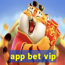 app bet vip